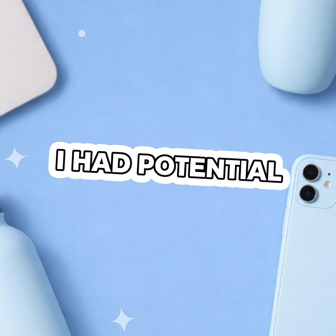 I Had Potential Sticker, Project-hail Mary Sticker, Funny Physics ...