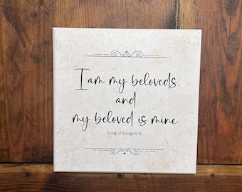 I am my beloved's and my beloved is mine | Song of Songs 6:31 | Bible Verse Sign | Wall Artwork | Scripture Verse |Wedding Gift |Anniversary