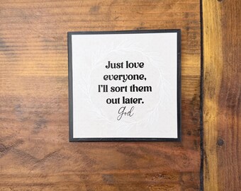 Mini Wood Sign | Just love everyone
