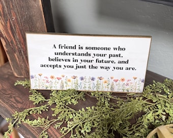 Friendship quote- wood sign