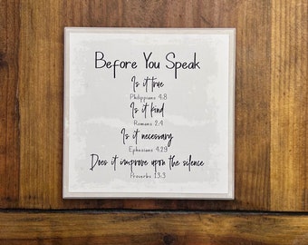 Before you speak | Is it True Artwork | Philippians 4 | Inspirational Sign | Think on these Things