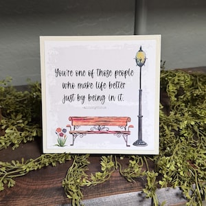Friendship Quote Mini Wood Sign: Encouragement Gift