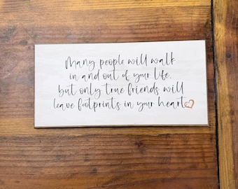 True Friend quote- wood sign- footprints in your heart