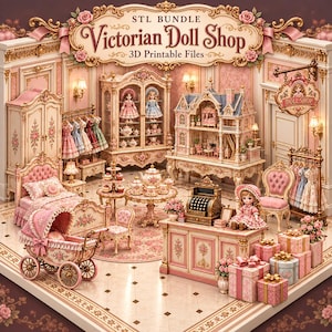 May include: A digital 3D printable STL bundle titled Victorian Doll Shop featuring a miniature boutique with pink and cream furniture, a dollhouse, a cash register, a baby carriage, clothing racks, tea sets, and gift boxes with floral patterns.