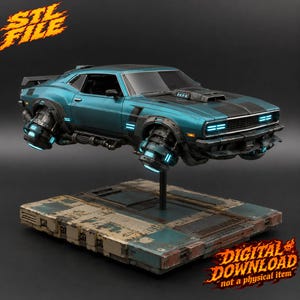 May include: A teal futuristic flying muscle car model with black racing stripes, glowing blue lights, and mechanical thrusters in place of wheels. The vehicle is mounted on a rectangular, weathered industrial base. Text reads STL FILE and DIGITAL DOWNLOAD.