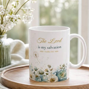 Christian Mug | The Lord Is My Salvation Coffee Mug | Bible Verse Mug | Christian Gift for Women | Faith Based Coffee Cup | Mother Day Gift