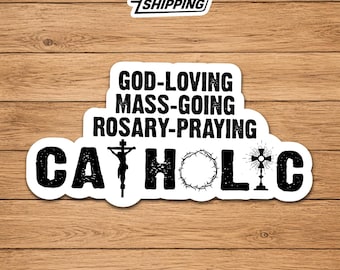 God Loving Mass Going Catholic Sticker for Cars Water Bottles Laptops and Tumblers, Rosary Inspired Christian Faith Vinyl Decal