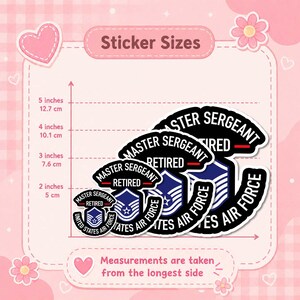 May include: A collection of black and white stickers with the text "MASTER SERGEANT RETIRED" and "UNITED STATES AIR FORCE". The stickers are various sizes, ranging from 2 inches (5 cm) to 5 inches (12.7 cm) in length. The image includes a pink background with the words "Sticker Sizes".