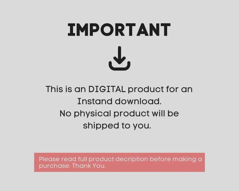 May include: A light gray background with the word "IMPORTANT" in bold black letters. Below is a downward-pointing arrow icon. Text states this is a digital product for instant download, with no physical product shipped. A pink rectangle at the bottom reads "Please read full product description before making a purchase. Thank You."