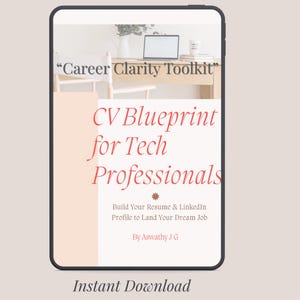 May include: A digital product displayed on a tablet, with the text "Career Clarity Toolkit" and "CV Blueprint for Tech Professionals." The image promotes building a resume and LinkedIn profile. The words "Instant Download" are also visible.