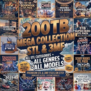 May include: A promotional image showcasing a vast collection of STL and 3MF files for 3D printing. The image features various categories, including war gaming, home decor, anime, and cosplay, with the text "200TB MEGA COLLECTION".