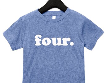 Fourth Birthday Shirt, 4th Birthday Shirt, Kids Birthday Shirt, Can Be Any Number, Lots of Colors to Choose From
