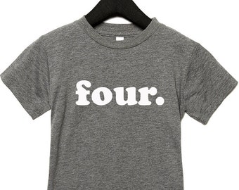 Fourth Birthday Shirt, 4th Birthday Shirt, Kids Birthday Shirt, Can Be Any Number, Lots of Colors to Choose From