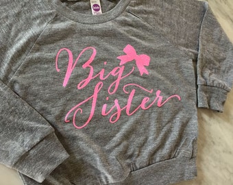 BIG sister shirt - real GLITTER and gorgeous calligraphy font, long sleeve super soft pull over great for fall and winter