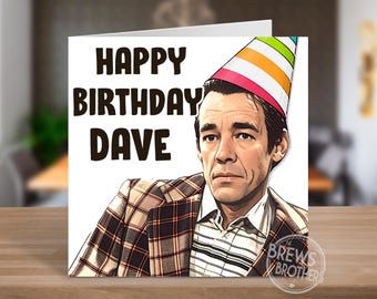 Tarjeta de cumpleaños de Dave, divertida tarjeta de cumpleaños de Only Fools Trigger, para papá, regalo de cumpleaños para abuelo, C264
