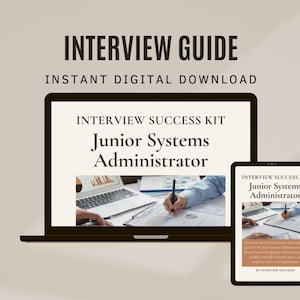 May include: A digital download graphic with the text "INTERVIEW GUIDE" and "INSTANT DIGITAL DOWNLOAD". The image shows a laptop and tablet displaying "INTERVIEW SUCCESS KIT Junior Systems Administrator".