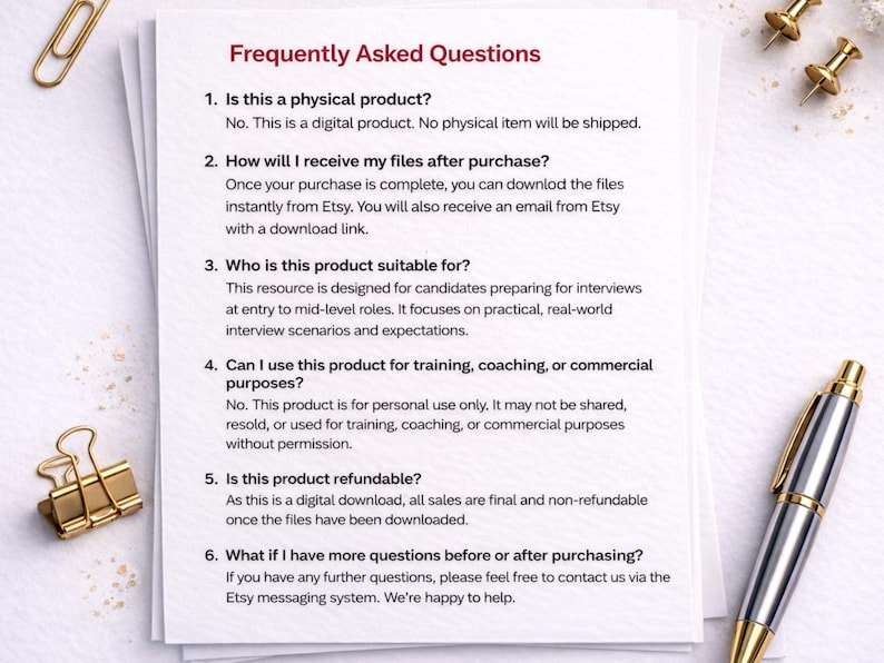 May include: A stack of white paper with the title "Frequently Asked Questions" in red. The text answers questions about a digital product, including how to receive files, who it's for, and refund policies. Gold paper clips, push pins, and a pen are also visible.