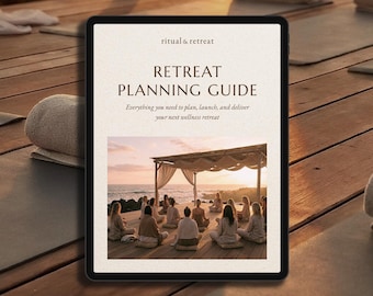 Retreat Planning Guide for Wellness Retreat Hosts - Ritual & Retreat Planner and Workbook