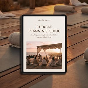Retreat Planning Guide for Wellness Retreat Hosts - Ritual & Retreat Planner and Workbook