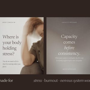 Two Instagram templates on dark brown background: somatic regulation post with blurred person reading "Where is your body holding stress", and the other reading 'Capacity comes before consistency.' Text reads 'made for stress, burnout, nervous system work.