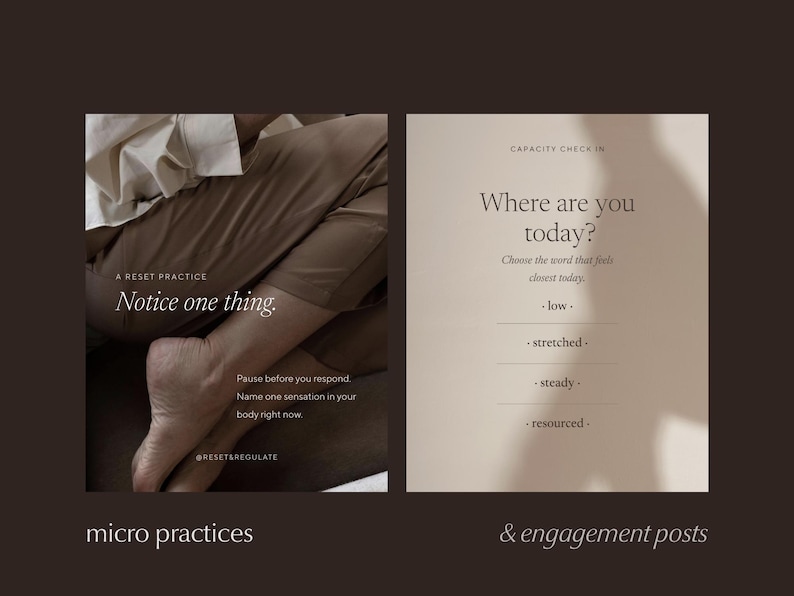 Two Instagram templates for somatic and regulation coaches on dark background: a body-based reset practice reading "Notice one thing", and a capacity check-in post asking "Where are you today?" with response options. Text reads "micro practices and engagement posts".