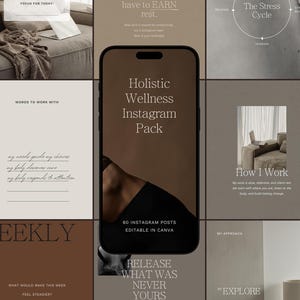 May include: A collection of Instagram post templates with a wellness theme. The central image displays a smartphone with the text "Holistic Wellness Instagram Pack" and "60 Instagram Posts Editable in Canva". The color palette includes neutral tones.
