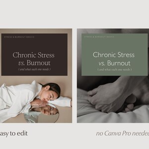 The same "Chronic Stress vs Burnout" Instagram template shown in two different color palettes, brown and sage green, demonstrating full editability in Canva. Dark text on light gray background reads "easy to edit, no Canva Pro needed".