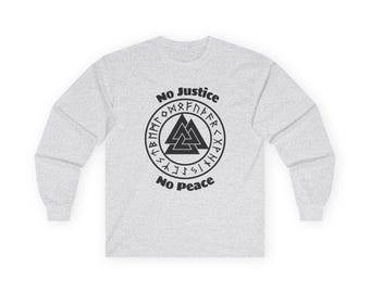 Viking - No Justice No Peace Ultra Cotton Long Sleeve Tee