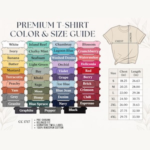May include: A premium t-shirt color and size guide. The guide displays a variety of t-shirt colors, including white, black, and navy. Size measurements are provided in inches for chest and length, ranging from S to 4XL.