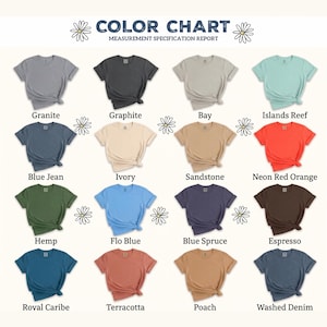 May include: Color chart featuring a variety of t-shirt colors, including Granite, Graphite, Bay, Islands Reef, Blue Jean, Ivory, Sandstone, and Neon Red Orange. Additional colors are Hemp, Flo Blue, Blue Spruce, Espresso, Royal Caribe, Terracotta, Poach, and Washed Denim.
