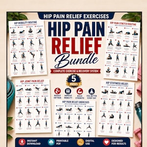 May include: A five-page digital hip pain relief exercise bundle featuring instructional charts for mobility, stretching, joint pain, and stiffness. The white posters display exercise illustrations with text, icons for benefits, and download information.