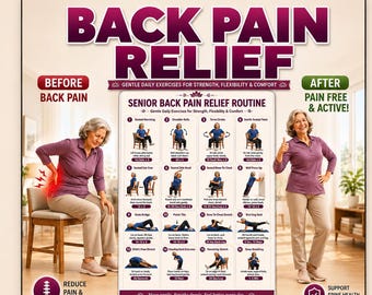 May include: A poster titled BACK PAIN RELIEF featuring a Senior Back Pain Relief Routine chart with 16 illustrated exercises. The graphic shows a person in a purple shirt and beige pants experiencing back pain on the left and feeling pain-free on the right. The text includes instructions for daily exercises for strength, flexibility, and comfort.