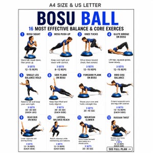 May include: A white instructional poster titled BOSU BALL 16 MOST EFFECTIVE BALANCE & CORE EXERCES, available in A4 and US Letter sizes. It features twelve numbered illustrations of exercises performed on a blue dome-shaped balance trainer.
