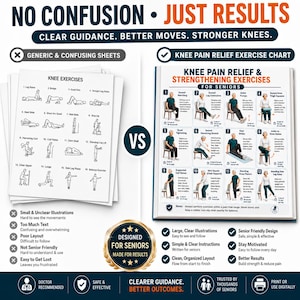 May include: A comparison chart titled Knee Pain Relief & Strengthening Exercises for Seniors, featuring twelve numbered illustrations of seated and standing exercises with text instructions, contrasted against a generic sheet of knee exercises.