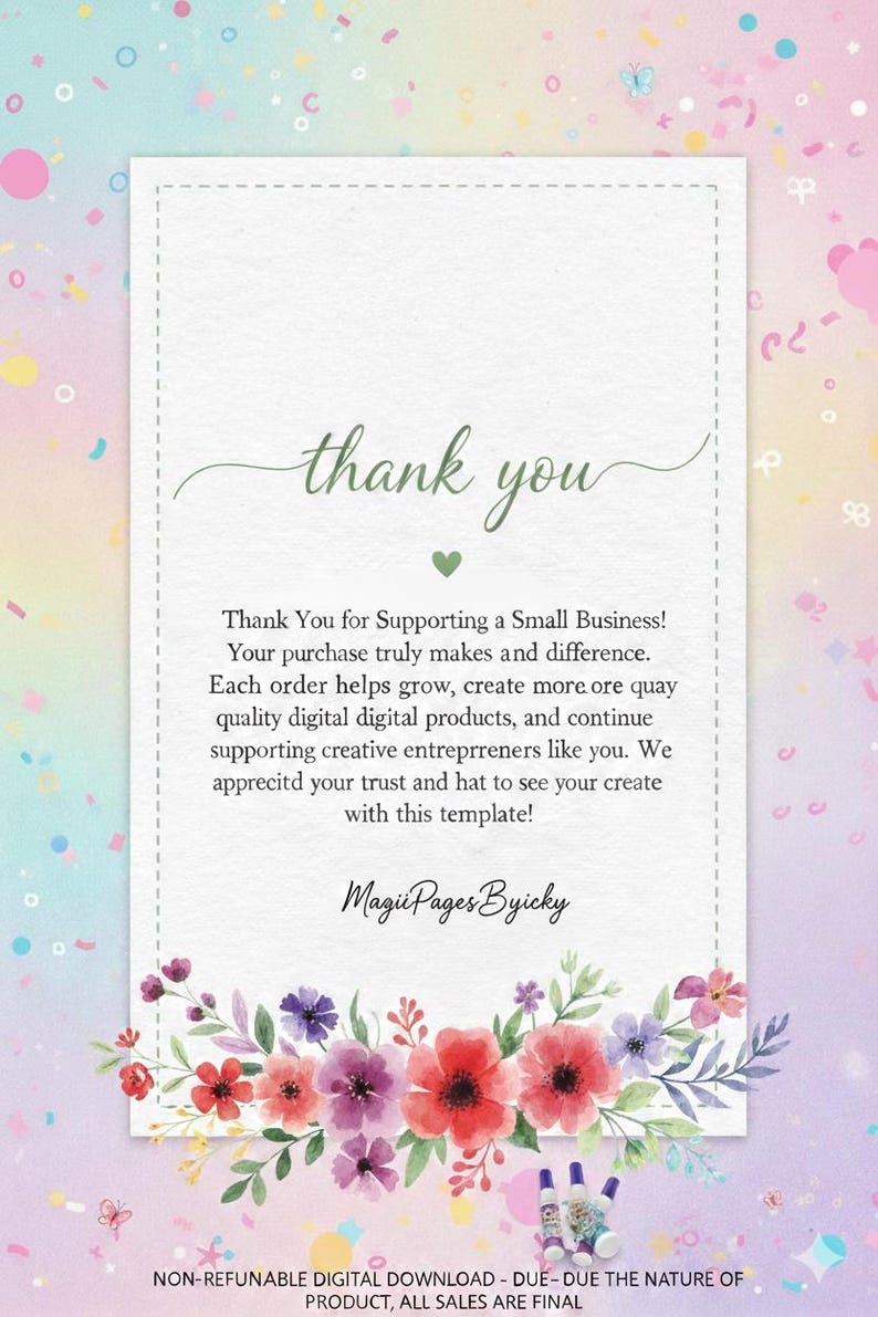 May include: A rectangular white thank you card with a dashed border, featuring the text thank you in green script, a small green heart, and a floral arrangement at the bottom. The card includes printed text thanking the customer for their support.