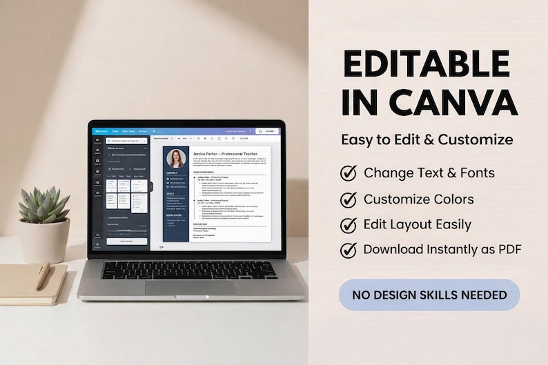 Peut inclure: Un ordinateur portable affichant un mod&egrave;le de CV avec le texte "EDITABLE IN CANVA". L'&eacute;cran montre un CV avec une photo et du texte. Le texte &agrave; droite dit "Easy to Edit & Customize". Une petite plante en pot et un carnet sont sur le bureau.