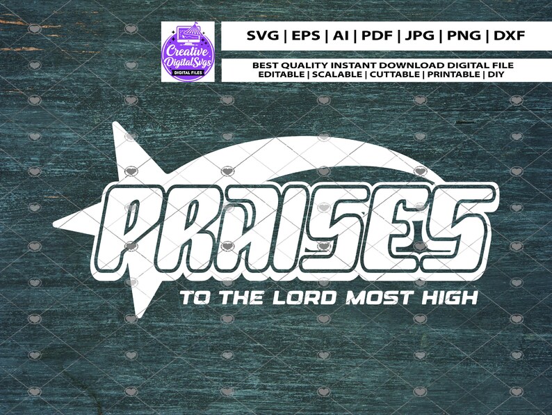 Praises to the Lord Most High SVG, Christian Worship Sublimation ...