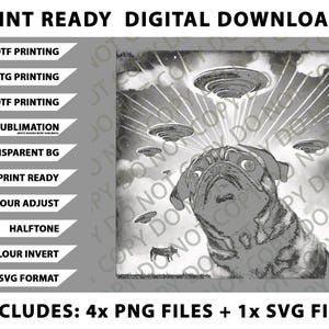 Könnte beinhalten: Schwarz-Weiß-Illustration eines Mops, der nach oben zu UFOs blickt. Das Bild enthält den Text "PRINT READY DIGITAL DOWNLOADS" und Optionen für DTF-, DTG-, UVDTF-Druck, Sublimation und SVG-Format.