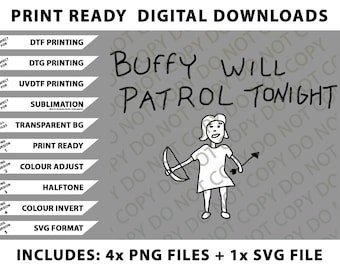 Buffy Will Patrol Tonight Png Bundle, Digital Downloads