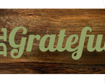 Be grateful - Vinyl Wall Art