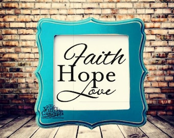 Faith Hope Love - Vinyl Wall Art