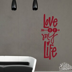 Love of my life - Vinyl Wall Art