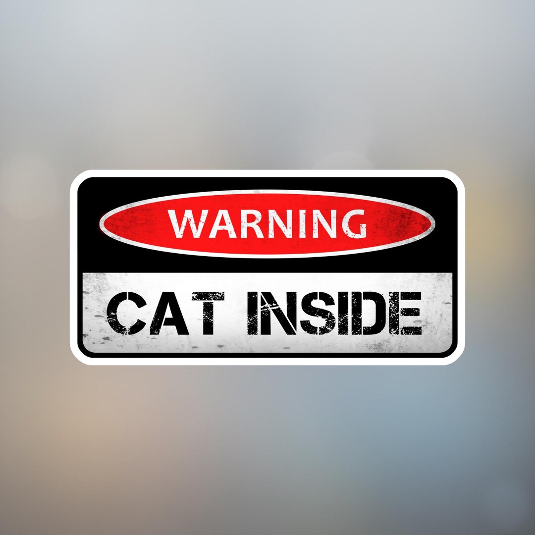 Warning Cat Inside Sticker | Hazard Style Vinyl Decal - Etsy