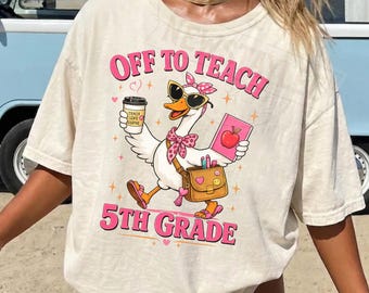 Off to Teach 5th Grade PNG, Funny Teacher Duck Sublimation, 5th Grade Teacher Shirt Design, Back to School PNG, Teacher Digital Download