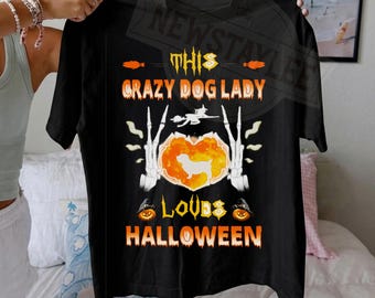 Crazy Dog Lady Loves Halloween PNG, Funny Halloween Dog Mom Sublimation, Spooky Dog Lover Shirt Design, Digital Download PNG