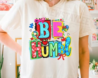 Autism Awareness Be Humble Puzzle Piece Tee (Digital Download)