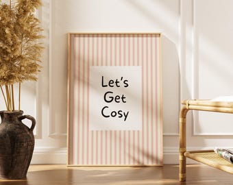Lets Get Cosy Typography Poster: Retro Stripes Quote Print, Snug Wall Art