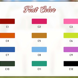 May include: A color chart with the text "Font Color" in a decorative script. The chart displays twelve color swatches, each labeled with a "C" followed by a number. Colors include red, pink, orange, brown, blue, light blue, green, teal, purple, and black.