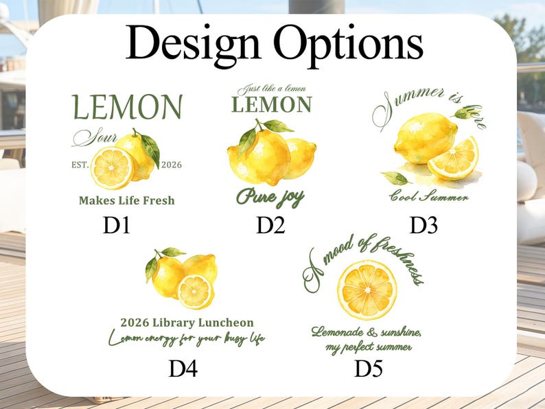 May include: A white background displays five lemon-themed design options. Each design features watercolor illustrations of lemons and text. The text includes phrases like "Lemon Sour," "Pure Joy," and "Cool Summer."