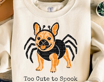 French Bulldog Halloween PNG | Too Cute to Spook Spider Frenchie | Cute Dog Costume Graphic | Sublimation Download